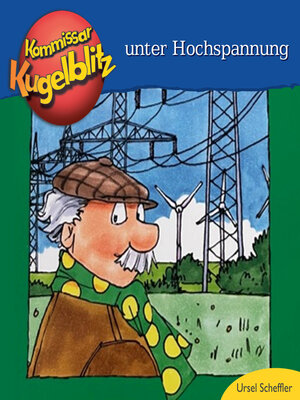 cover image of Kommissar Kugelblitz unter Hochspannung (ungekürzt)